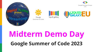 Liquid Galaxy streamings: Midterm evaluation demo videos, GSoC 2023