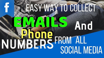 How To Collect Phone numbers and Emails From Social Media Search Engine