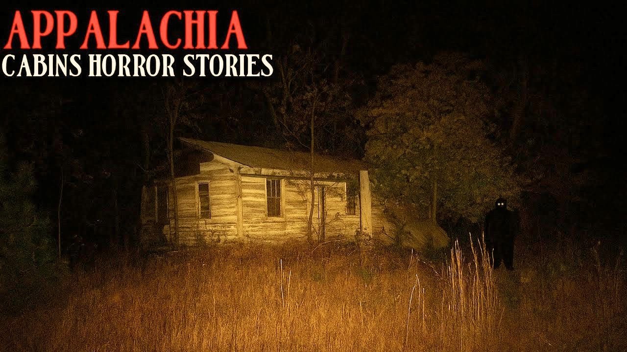 8 True Creepy Encounters from Abandoned Cabins in Appalachia | Horror ...