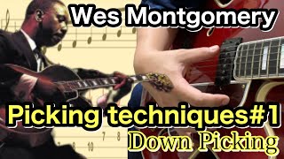 【Jazz Guitar Licks】Wes Montgomery Picking technique and concepts#1 How to play thumb fingerpicking