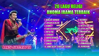 SEBUJUR BANGKAI _ LAILAHA ILLALLAH _ KIAMAT _ HARI BERBANGKIT || RHOMA IRAMA  || LAGU RELIGI