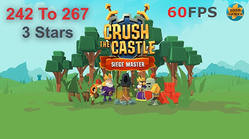 Crush the Castle: Siege Master Level 242 To 267 - 3 Stars , iOS/Android Walkthrough