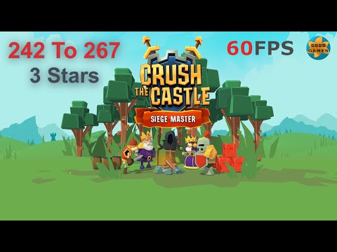 Crush the Castle: Siege Master Level 242 To 267 - 3 Stars , iOS/Android Walkthrough