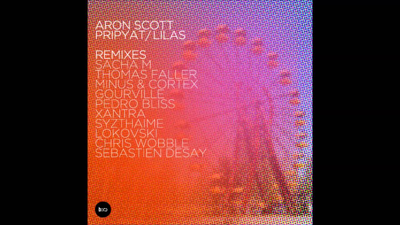 Aron Scott - Lilas (Sebastien Desay Remix)