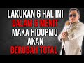 Lakukan 6 Hal Ini Dalam 6 Menit Maka Hidupmu Akan Berubah Total