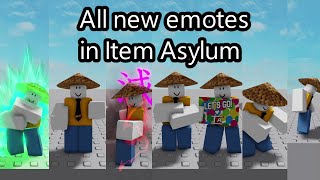 All new emotes in Item Asylum