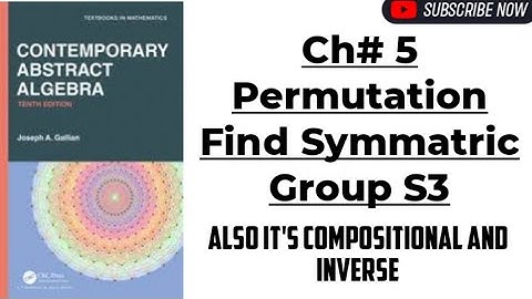 Ch#5 Permutation//Find Symmatric group S3?Find it