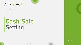 Cash Sale Setting | Zenscale