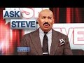 Ask Steve: LEAVE HIM! || STEVE HARVEY