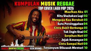 Download Lagu MUSIK REGGAE FULL ALBUM TERBARU 2025 🎧🔥 Lagu Cover Reggae Full Album | Lesung Pipi | Nan Ko Paham MP3