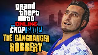 GTA Online Chop Shop - The Gangbanger Robbery [All Bonus Challenges]