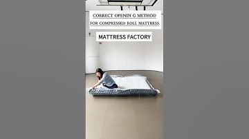 CORECT OPENING METHOD FOR COMPRESSED ROLL MATTRESS#factory #mattress #compression
