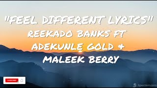 Reekado Banks Ft Adekunle Gold Maleek Berry   Feel Different Lyrics Resimi