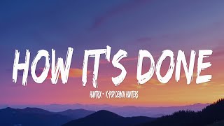 Download Lagu Huntrix - How It's Done (Lyrics) | K-Pop Demon Hunters MP3