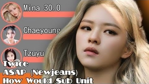 How Would Twice Sub-Unit sing (ASAP) by "New Jeans" Line Distribution