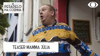 vem ai o restaurante mamma julia 3ª temporada de pesadelo na cozinha youtube