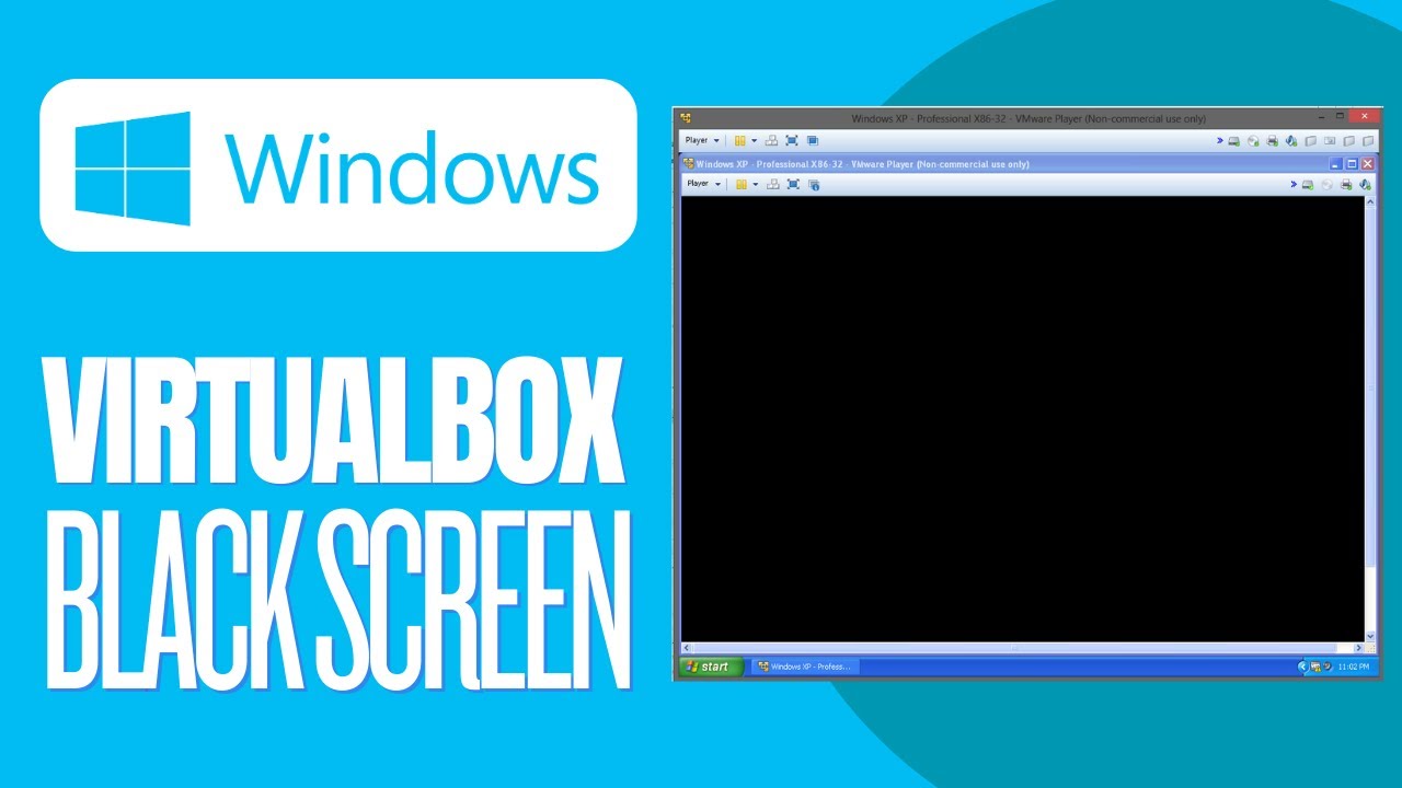 How To Fix Virtualbox Black Screen Windows Xp YouTube
