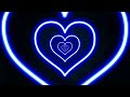 Fast Heart Tunnel Background | Neon Lights Love Heart Tunnel💙Blue Heart Background 4k particles
