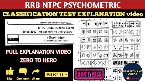 RRB NTPC PSYCHOMETRIC CLASSIFICATION TEST FULL EXPLANATION VIDEO 2017-06-30 @NANIRRBNTPC