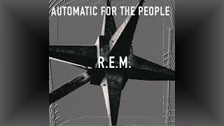 R E M Album Automatic for the People