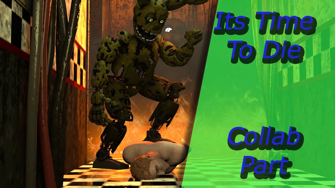 Fnaf It's Time To Die