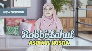 ROBBI LAHUL ASMAUL HUSNA | Khanifah Khani