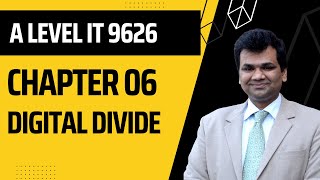 Chapter 06 Digital Divide -- A Level IT 9626