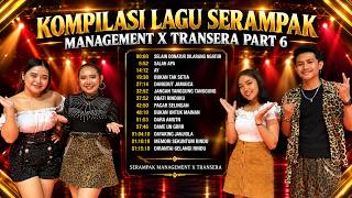 SERAMPAK MANAGEMENT X TRANSERA KOMPILASI PART 6