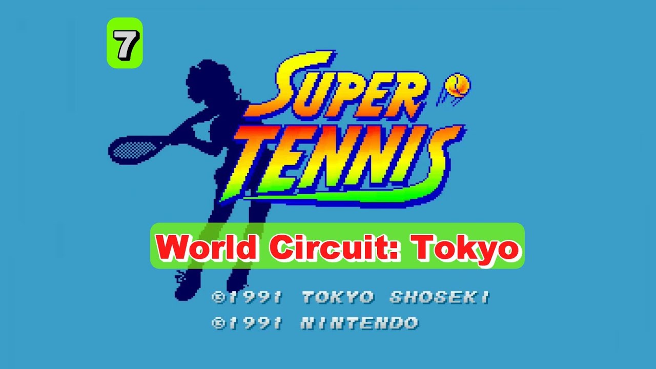 Super Tennis. (World) Circuit. Part 7- Tokyo.