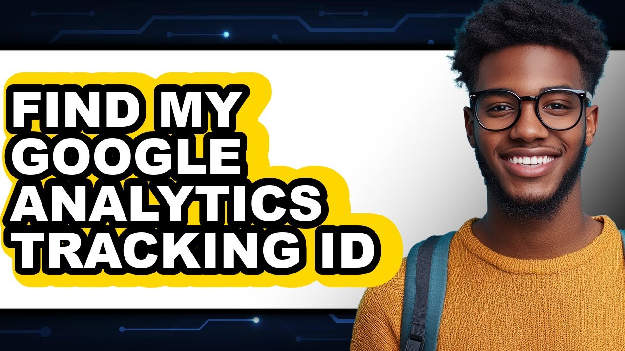 How to Find My Google Analytics Tracking Id - Easy Guide - YouTube