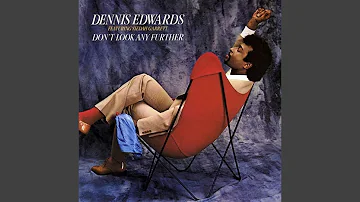 Dennis Edwards - Don't Look Any Further [Audio HQ]