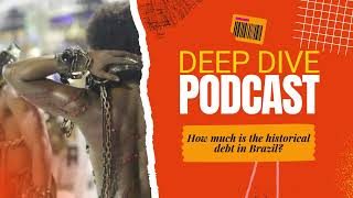 How much is the historical debt in Brazil?