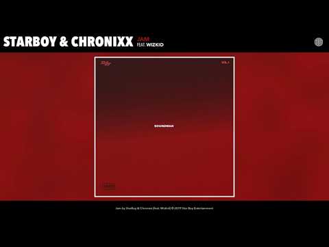 StarBoy feat Wizkid  Chronixx   Jam Audio