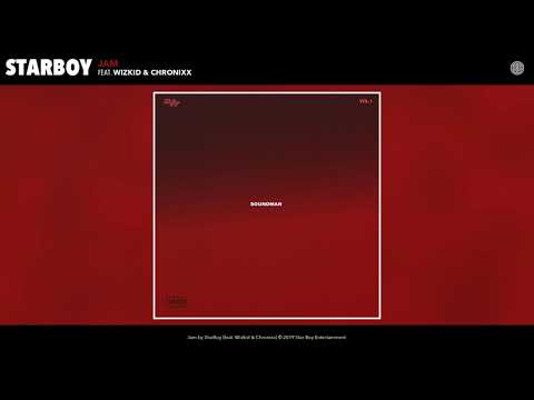 Starboy Feat. Wizkid &Amp; Chronixx - Jam (Audio)