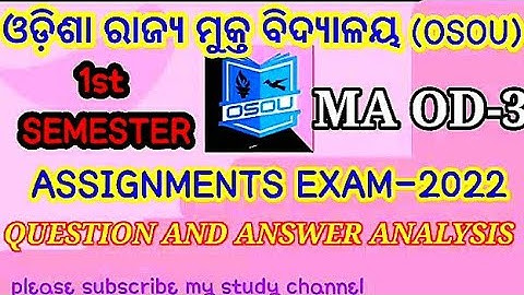 OSOU MAOD-3 ASSIGNMENT EXAM 2022 QUESTION AND ANSWER ANALYSIS 1st Semester//MY STUDY