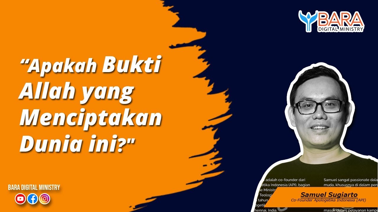 Apakah Bukti Allah yang Menciptakan Dunia ini? | Ev. Samuel Sugiarto