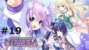 Hyperdimension Neptunia: Part 19