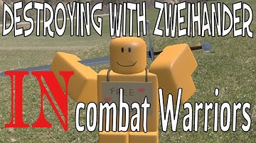 Destroying kids in Combat Warriors with zweihander