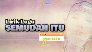 Semudah Itu   Den Bisa   Karaoke 