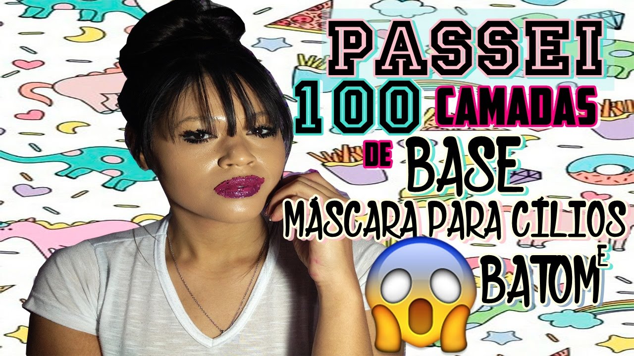 PASSEI 100 CAMADAS DE BASE, MÁSCARA DE CÍLIOS E BATOM E OLHA NO QUE DEU!