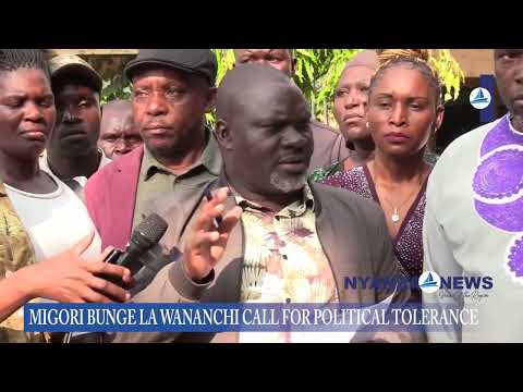 Migori Bunge La Wananchi Call For Political Tolerence As Tension Violence Flares Up 