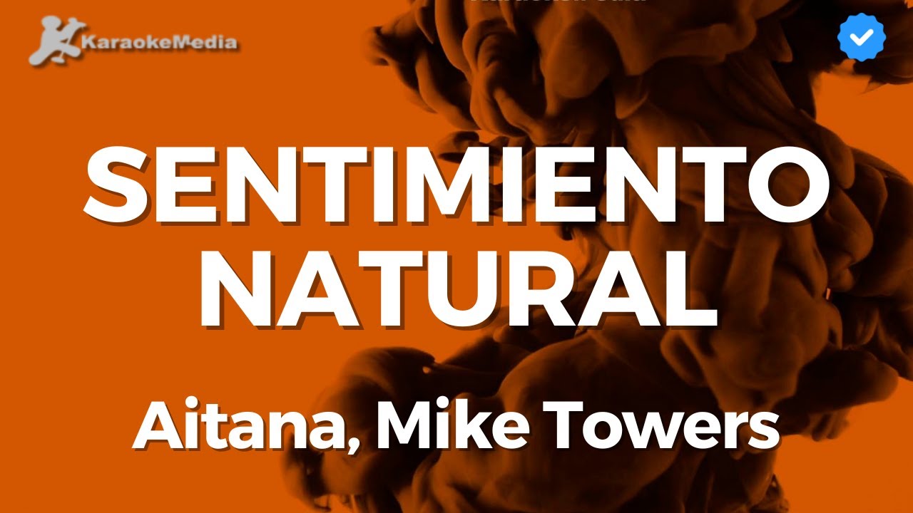 Aitana, Mike Towers - Sentimiento natural (Karaoke) | Instrumental con letra