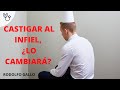 ¿ El castigo al infiel lo cambiará ?