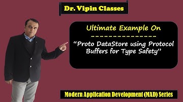 Type-Safe Preferences With Proto DataStore (with Protobuf Files) - Full Details | Dr Vipin Classes