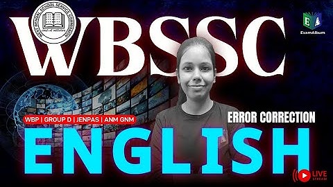 ERROR CORRECTION || WBSSC GROUP C & D , WBP , JENPAS , ANM/GNM || Tanima ma