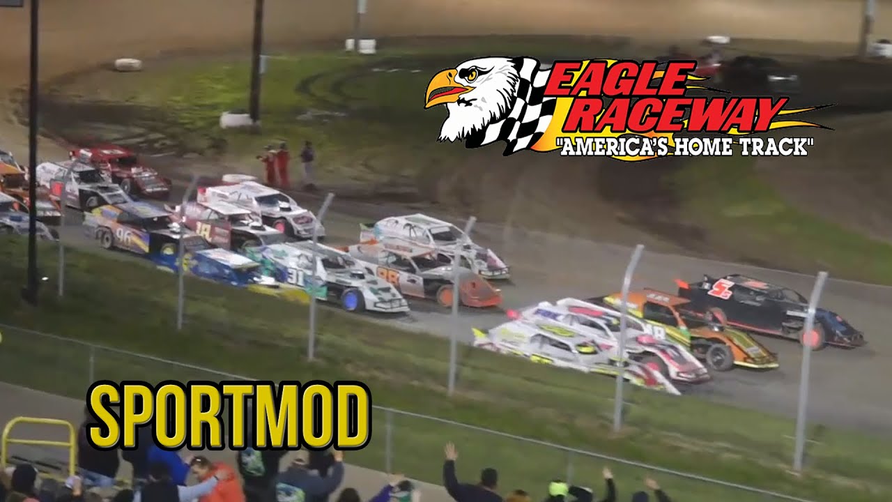 Sportmod | Eagle Raceway | 5-4-2024 - YouTube