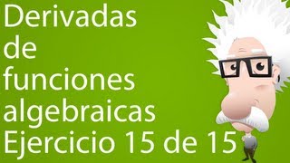 Derivadas de funciones algebraicas. Ejercicio 15 de 15
