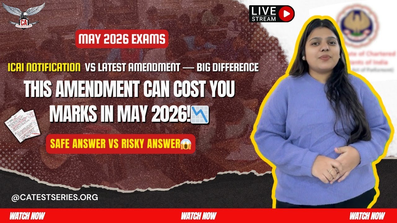Latest Amendment vs ICAI Notification ⚠️ | Big Difference Explained | May 2026 Exams