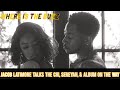 JACOB LATIMORE TALKS THE CHI, SERAYAH, & ALBUM ON THE WAY