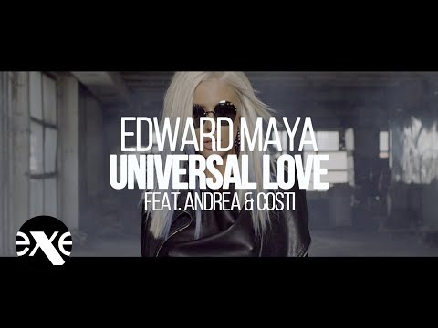 EDWARD MAYA feat. ANDREA & COSTI - Universal Love